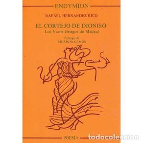 Bücher: El cortejo de Dioniso. Los Vasos Griegos de Madrid - Hernández Rico, Rafael